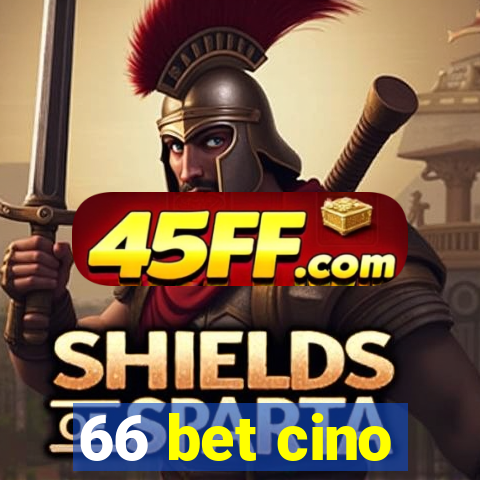 66 bet cino